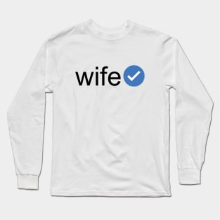 Verified Wife (Black Text) Long Sleeve T-Shirt